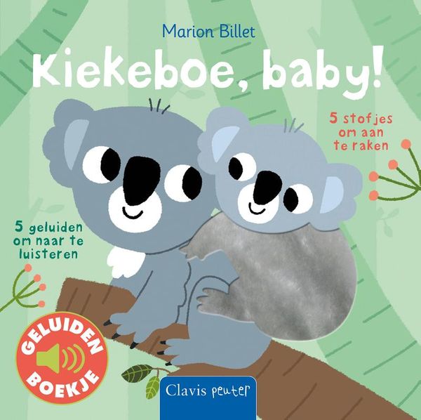 Clavis - Kiekeboe, baby! - Geluidenboekjes, Peuterboeken, Clavis, Keekabuu