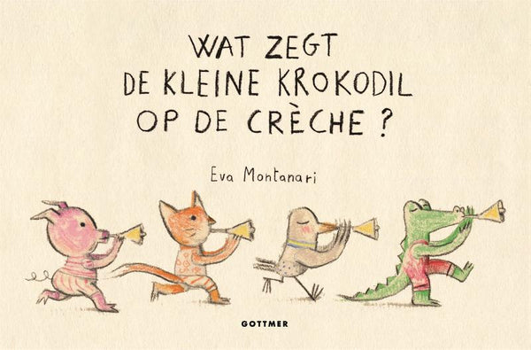 Gottmer  Kinderboeken - Wat zegt de kleine krokodil op de crèche?, Peuterboeken, Gottmer, Keekabuu
