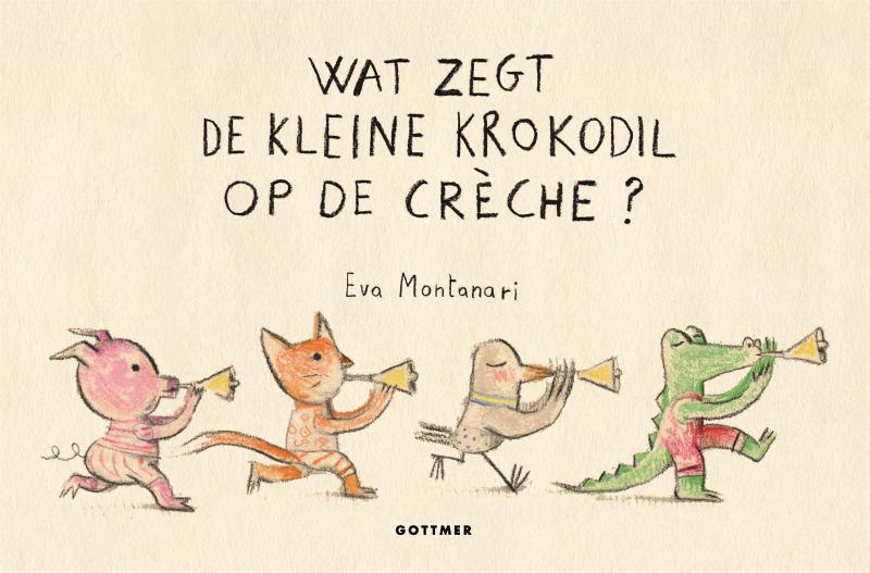 Gottmer  Kinderboeken - Wat zegt de kleine krokodil op de crèche?, Peuterboeken, Gottmer, Keekabuu